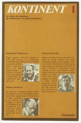 KONTINENT 1. La rivista del dissenso - gli intellettuali e il potere sovietico.